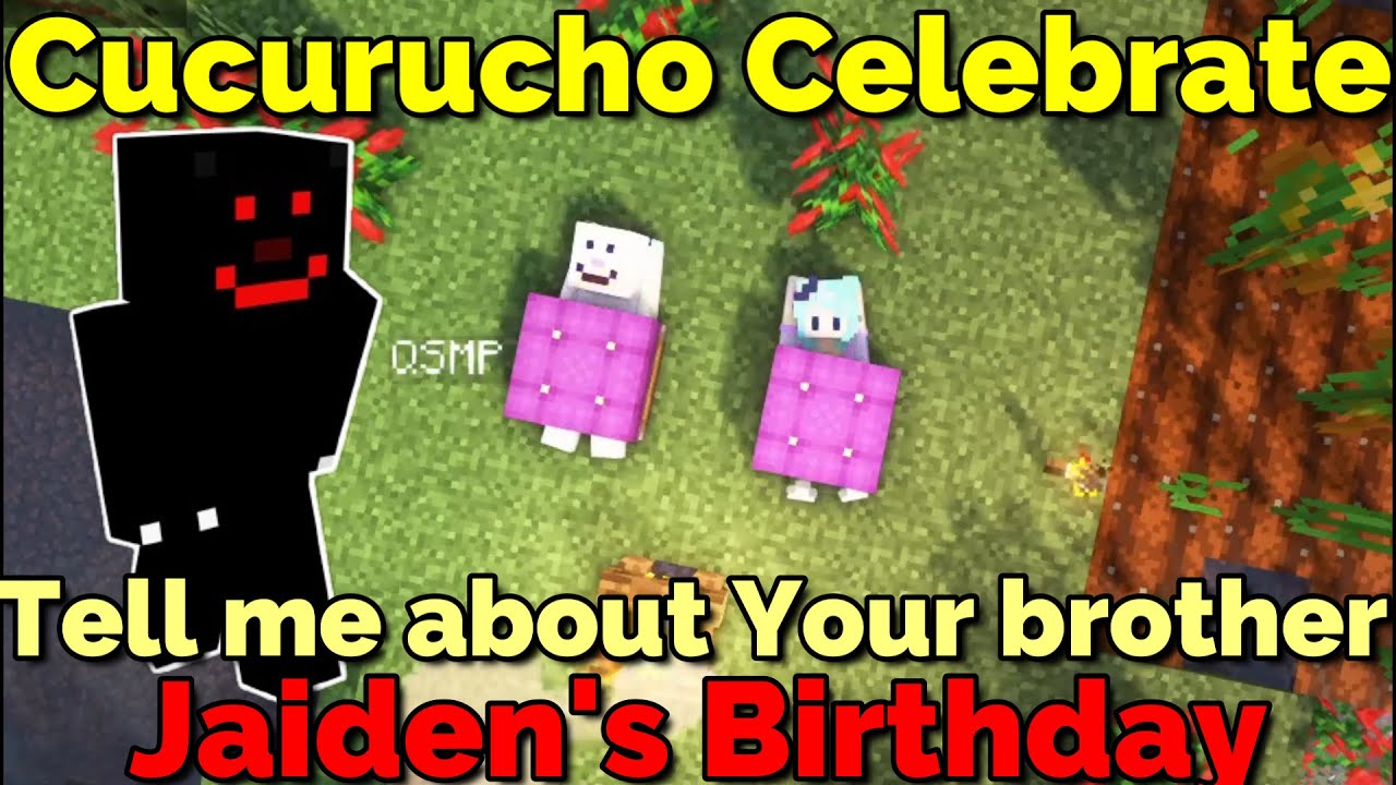 Cucurucho Celebrates Jaiden's Birthday & opens up to her on QSMP Minecraft
