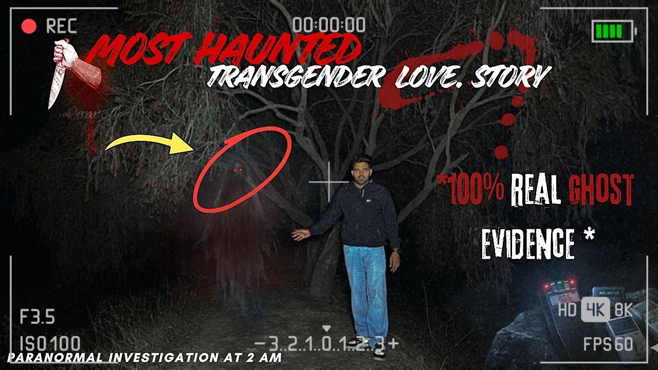 Horror Chapter of Love | True Horror Love Story You Can&rsquo;t Predict | Paranormal Investigation