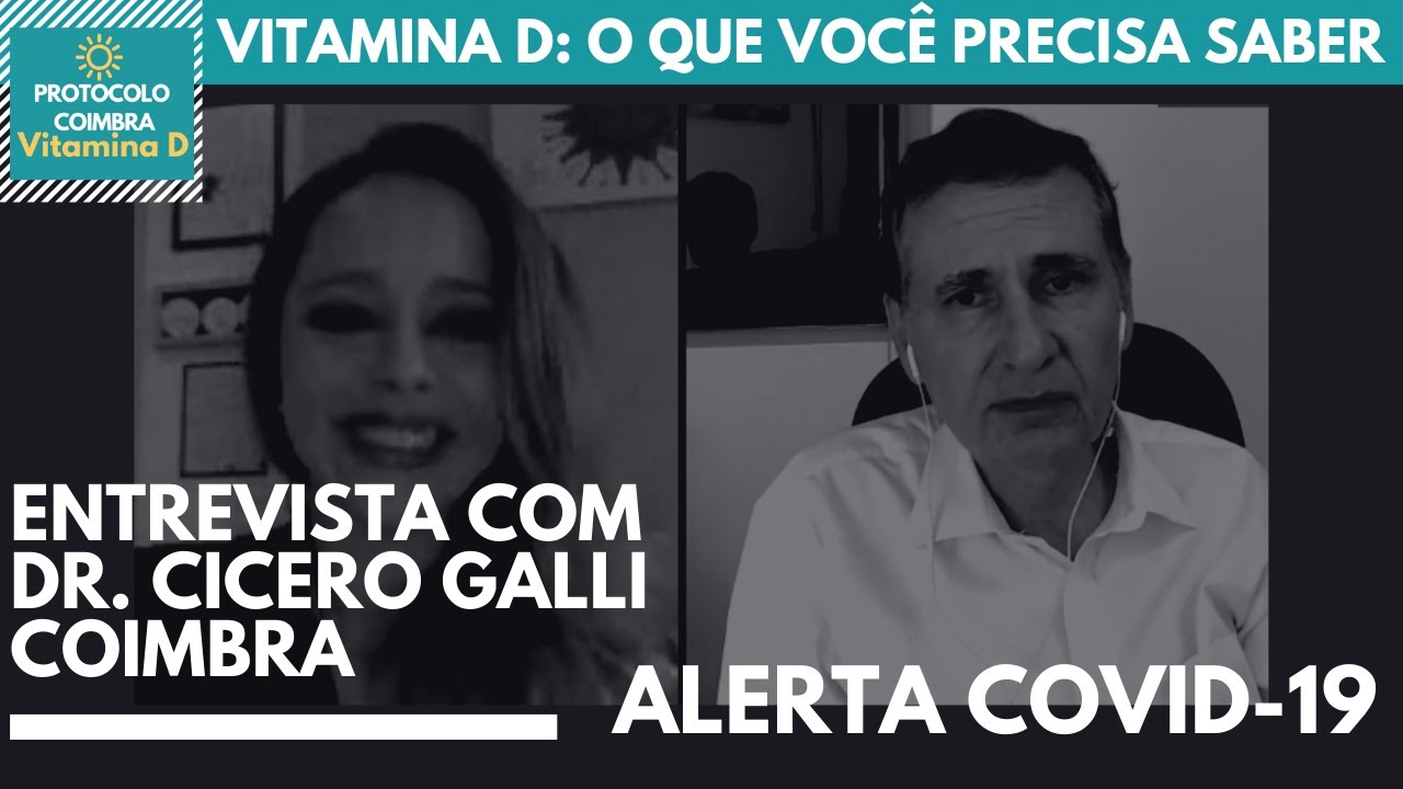 Vitamina D: Tudo o que você precisa saber | Entrevista com Dr. Cicero Galli Coimbra. Alerta COVID-19