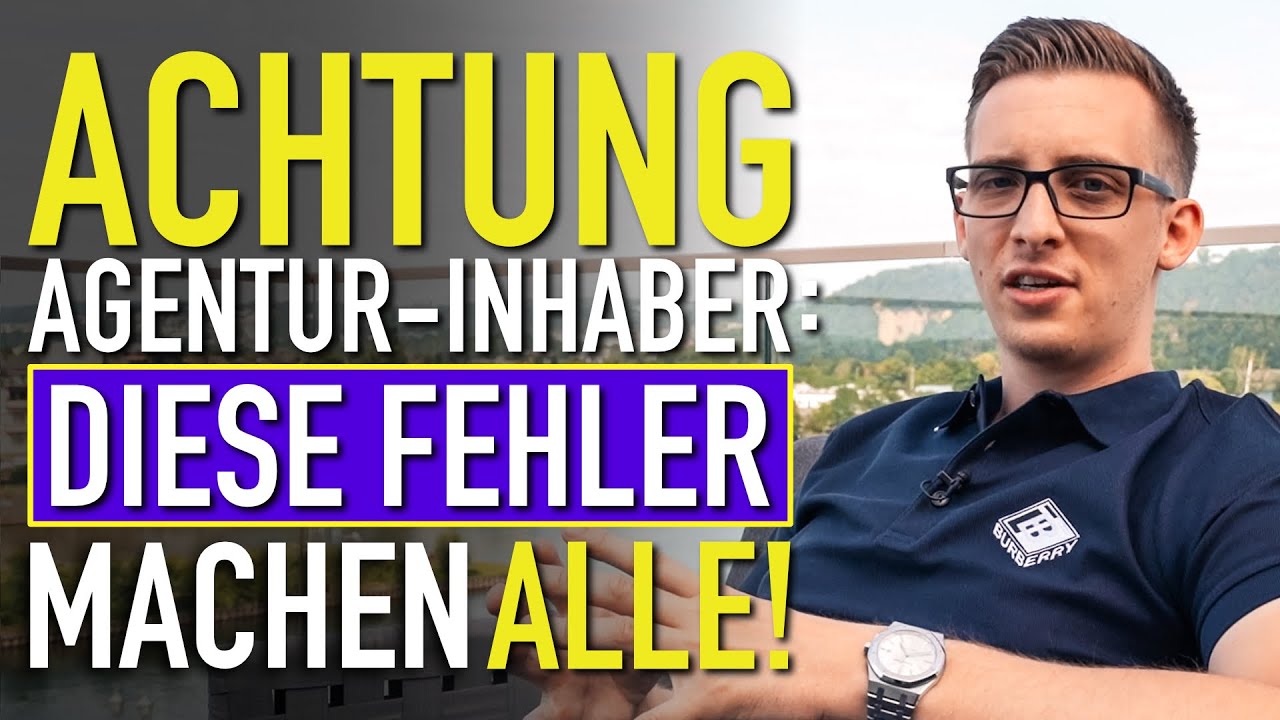 ACHTUNG Agentur-Inhaber: Diese Fehler machen alle!
