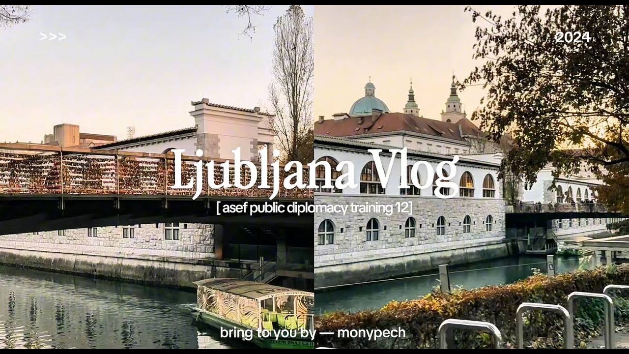 Ljubljana's Vlog 🇸🇮 | ទស្សនកិច្ចសិក្សាទៅប្រទេសស្លូវេនី