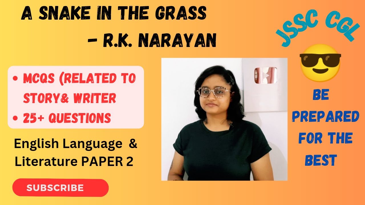 A Snake in the Grass by R.K. Narayan| MCQs | JSSC CGL | Questions | in hindi & English| about writer