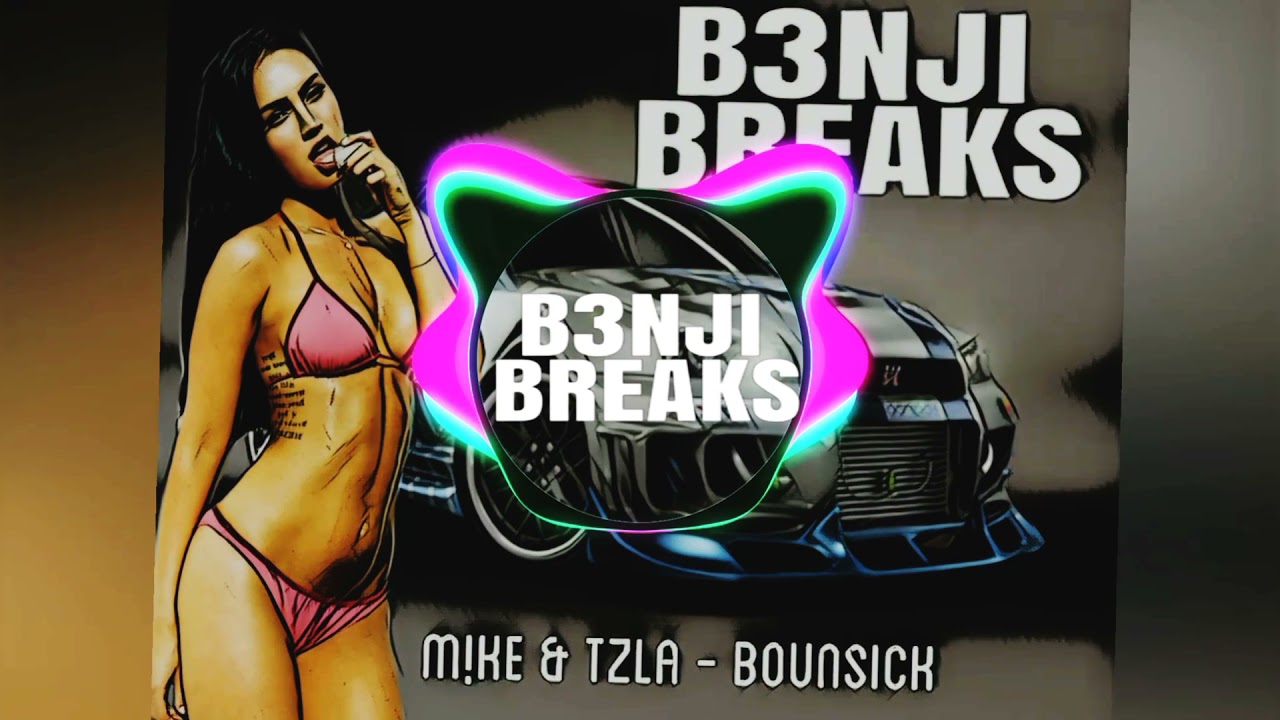 B3NJI BREAKS - BOUNSICK