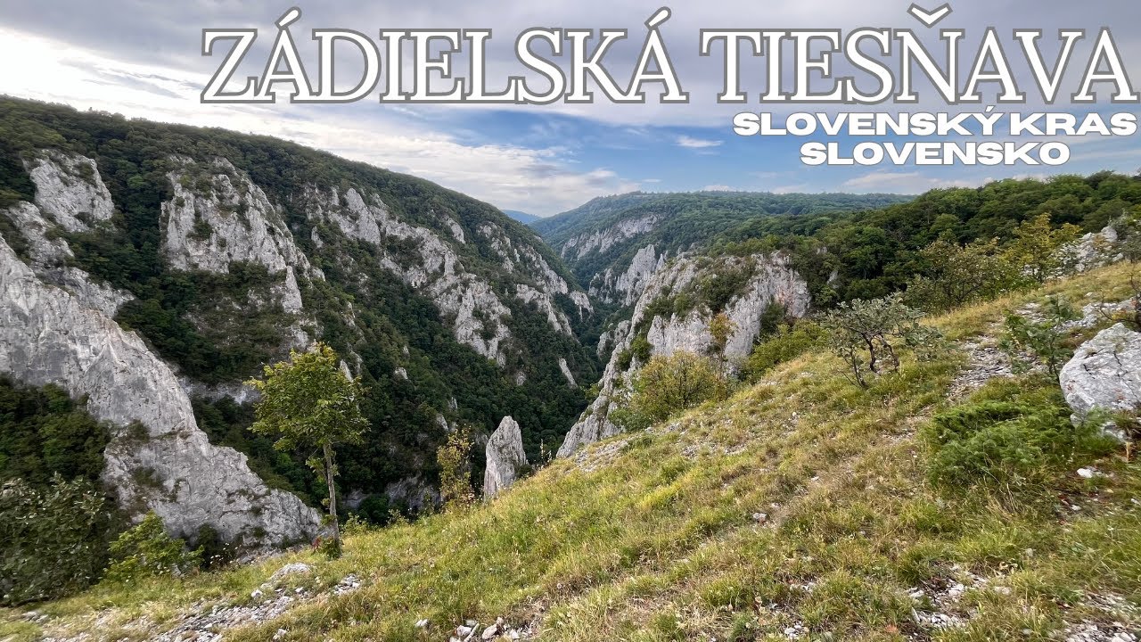 Zádielska Tiesňava – Turistika, Úžasné Vápencové Údolie a Národná Prírodná Rezervácia