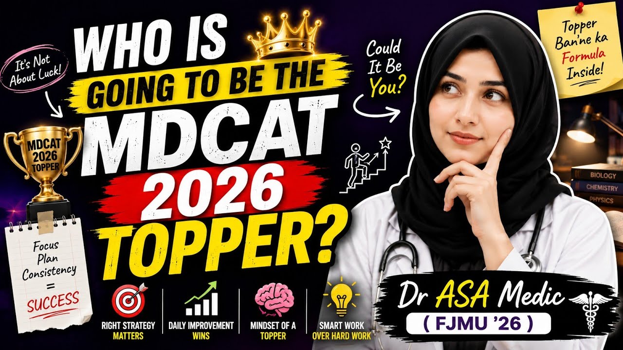 Who Will Be the MDCAT 2026 Topper? | The Truth Every Aspirant Must Hear | Dr ASA Medic