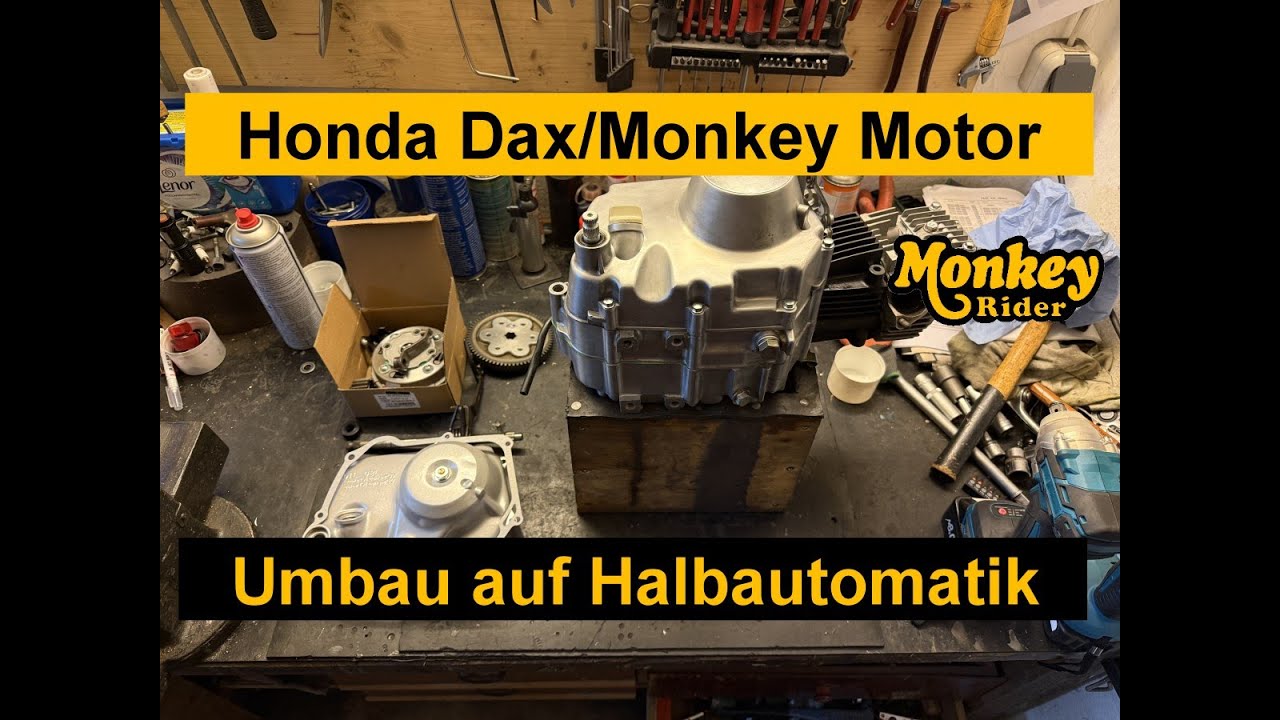 Honda Dax & Monkey Motor wird auf Halbautomatik umgebaut