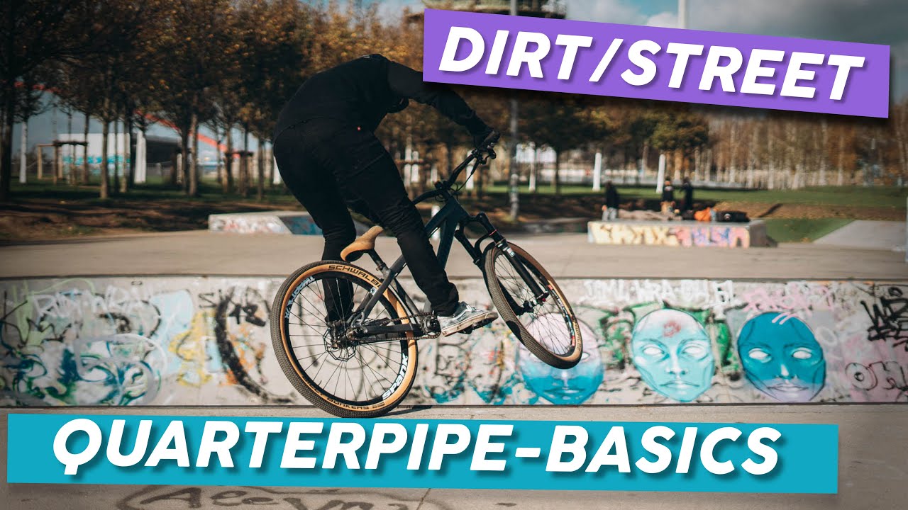 Skatepark Basics | Quarterpipe rein & raus | Dirt & Street Fahrtechnik mit dem MTB