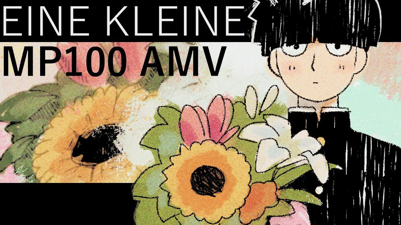 EINE KLEINE 「アイネクライネ」 - A Mob Psycho 100 AMV