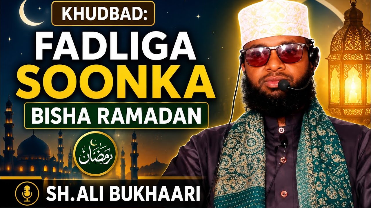 FADLIGA Soonka Bisha Ramadaan Sh.Ali Bukhari 18-2-1026