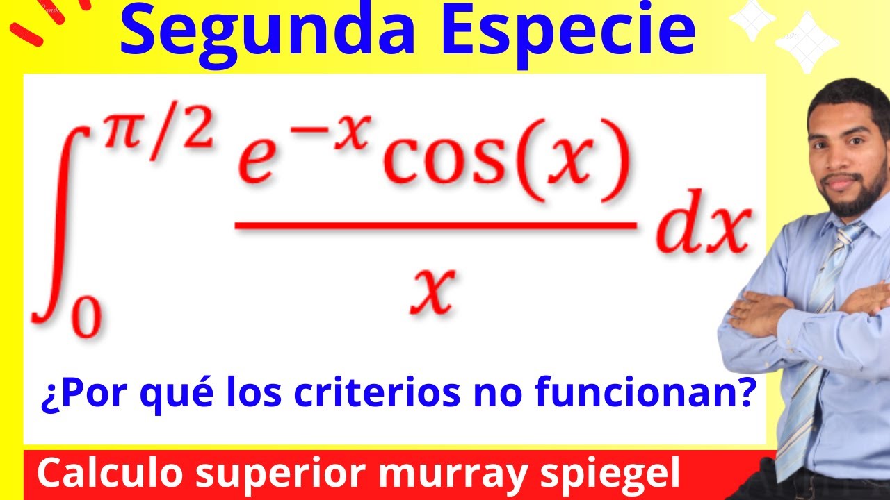 INTEGRALES IMPROPIAS de SEGUNDA ESPECIE por CRITERIO DE COMPARACION y DEL COCIENTE | e^-xcos(x)/x