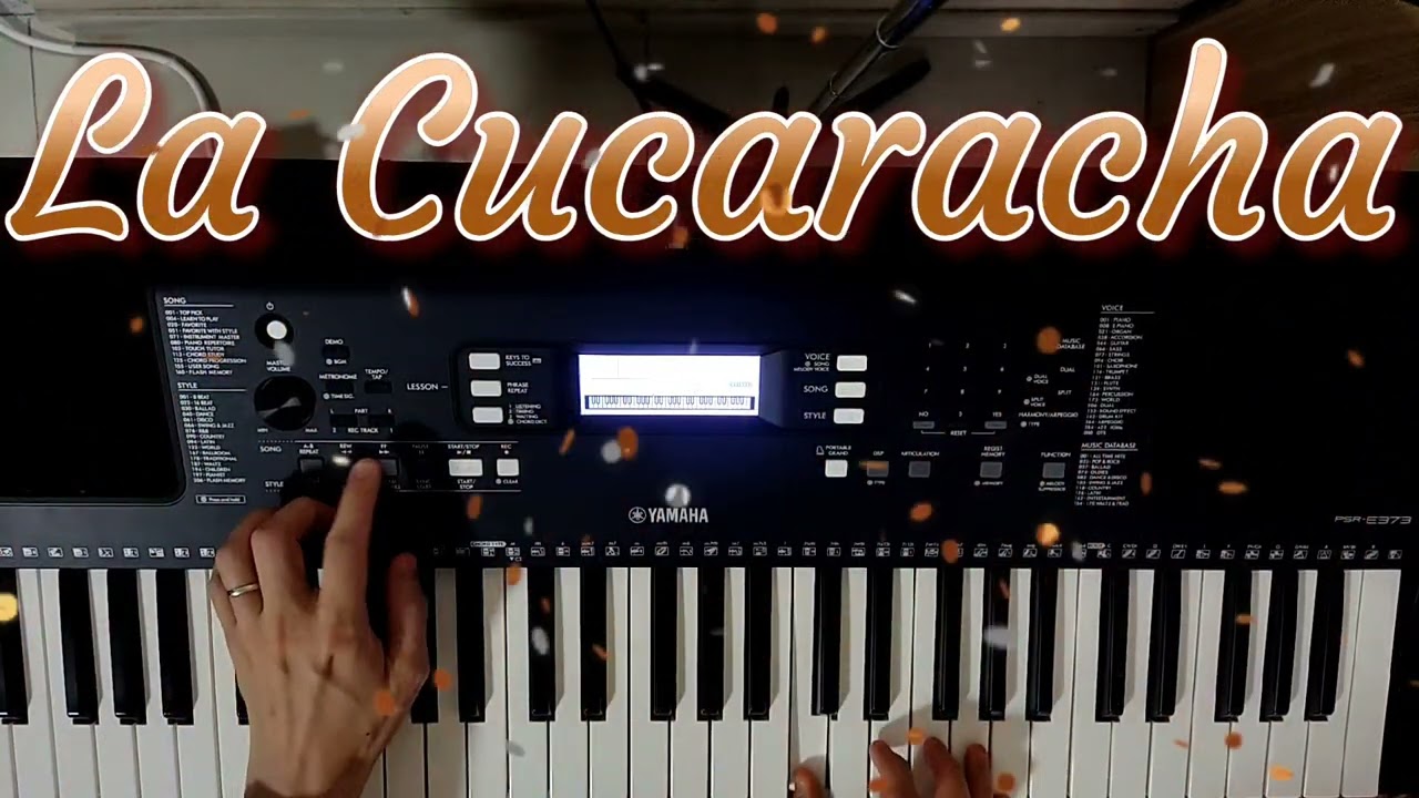 La Cucaracha On Yamaha PSR-E373
