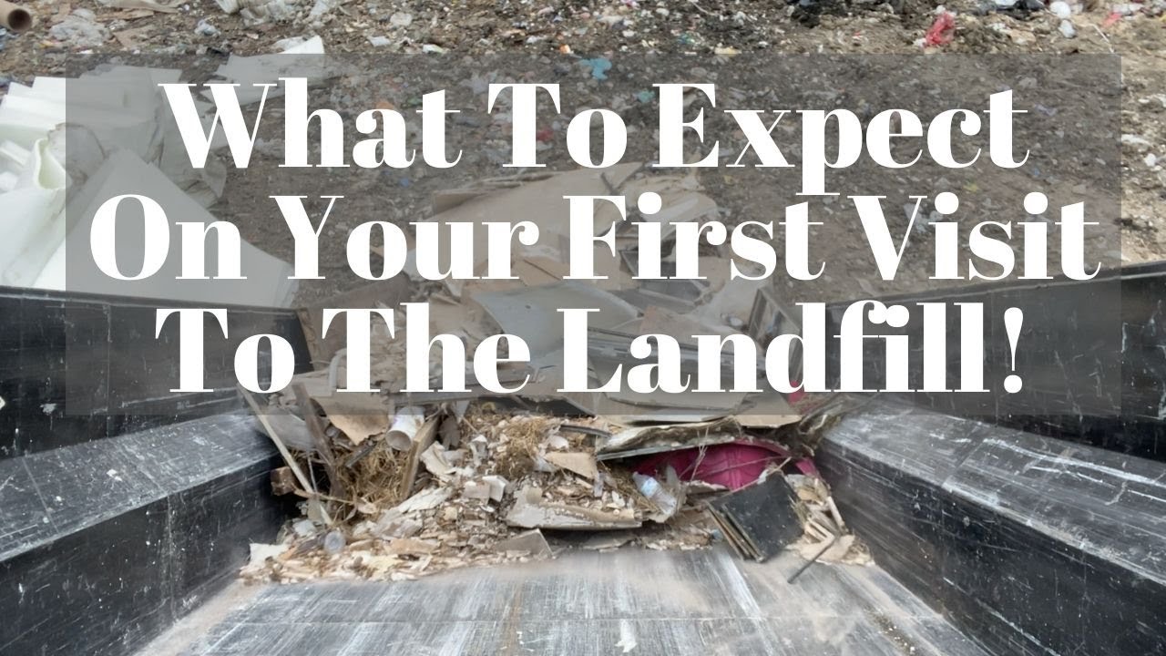 What to expect on your first visit to the landfill!  Dumpster Rental Business Info