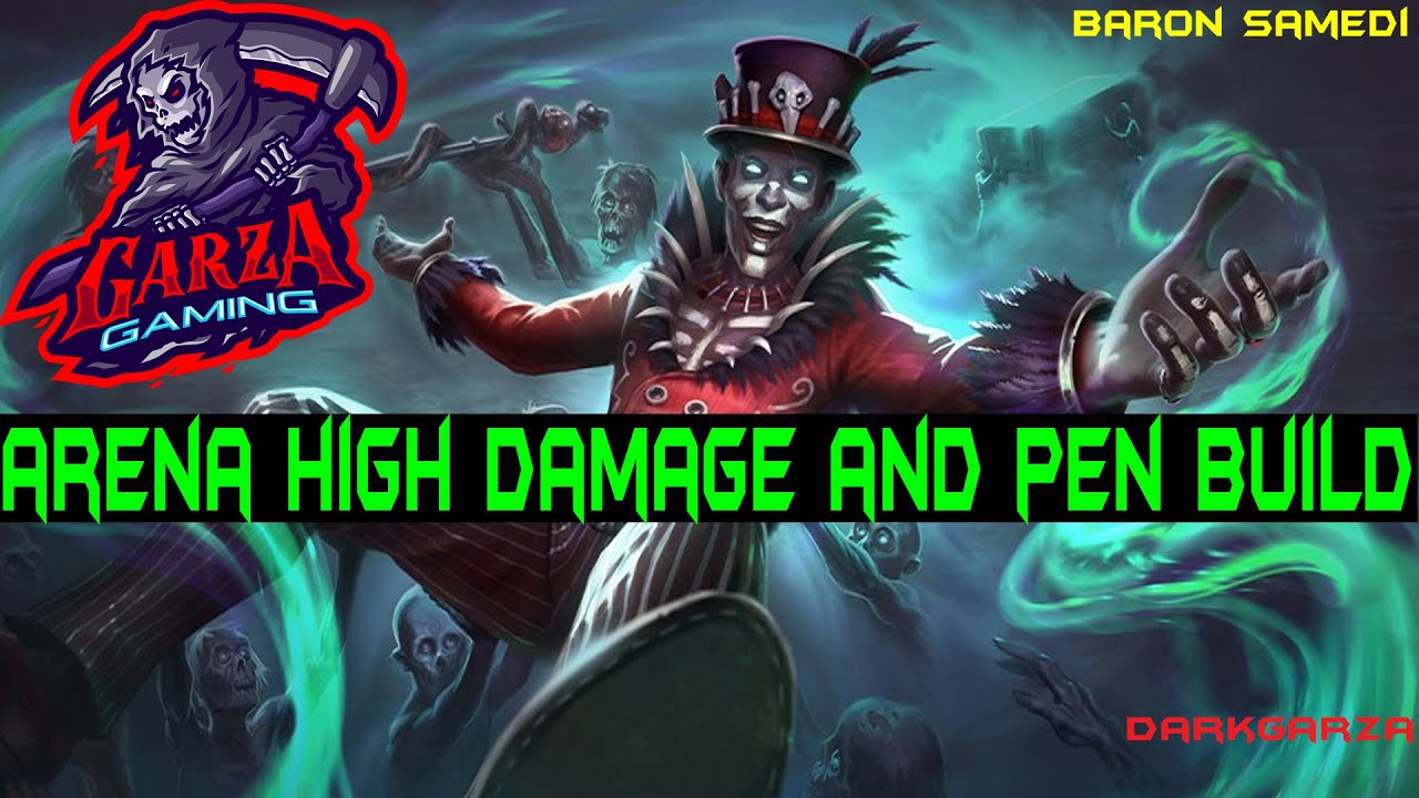 Smite Arena Baron Samedi Very High Damage Build | Smite Arena Baron Samedi High Pen & Damage