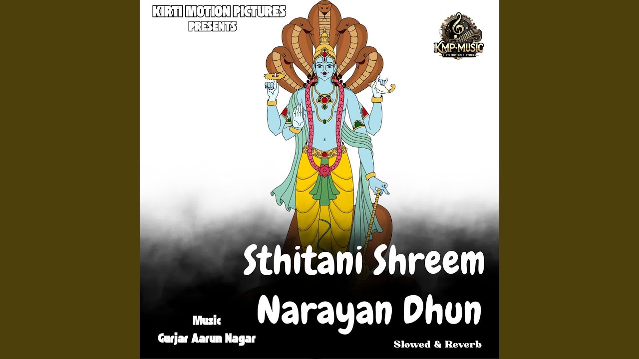 Sthitani Shreem Narayan Dhun Slowed & Reverb