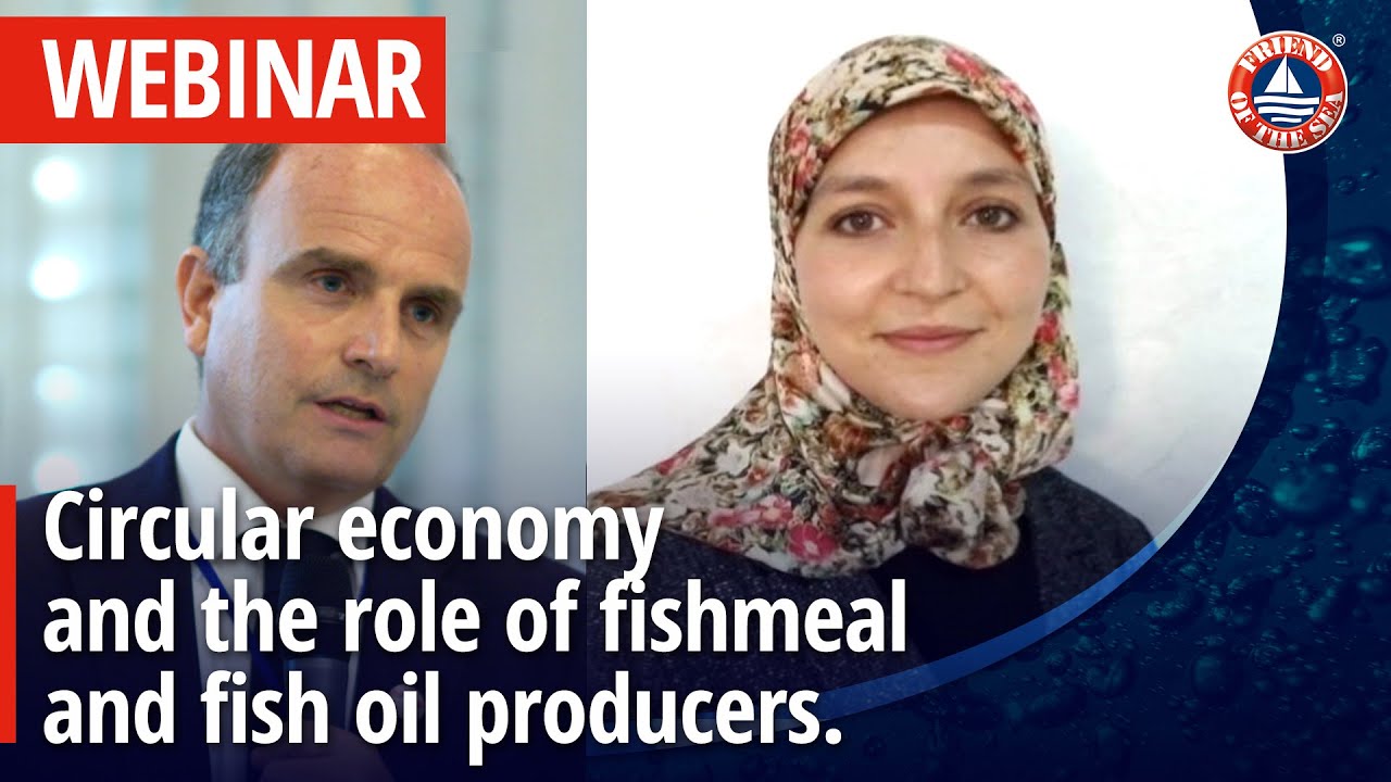 WEBINAR: Circular economy and the role of fishmeal and fish oil producers.