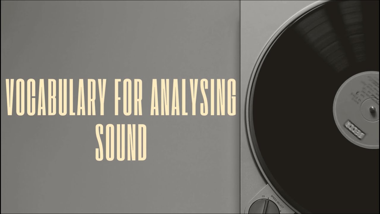 Media Studies sound vocabulary analysation