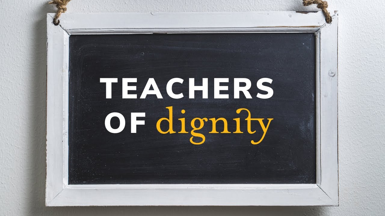 Teachers of Dignity