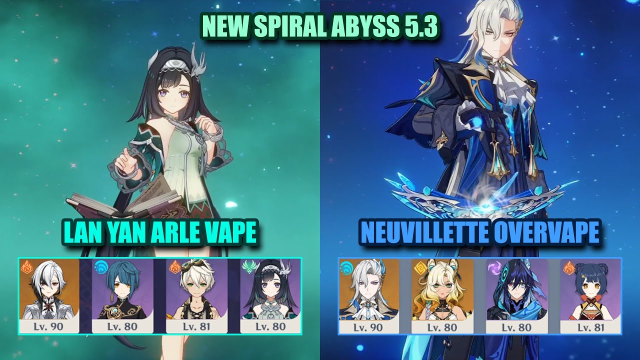 Lan Yan Arlecchino Vaporize & Neuvillette OverVape | NEW Spiral Abyss 5.3 | Genshin Impact