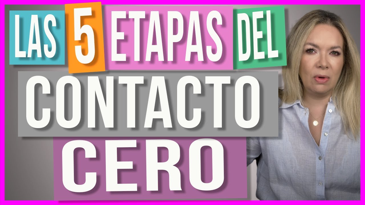 Contacto Cero | Etapas por las que pasa un Hombre