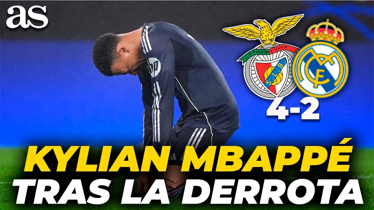 El MBAPPÉ MÁS DURO tras la DERROTA contra el Benfica: 