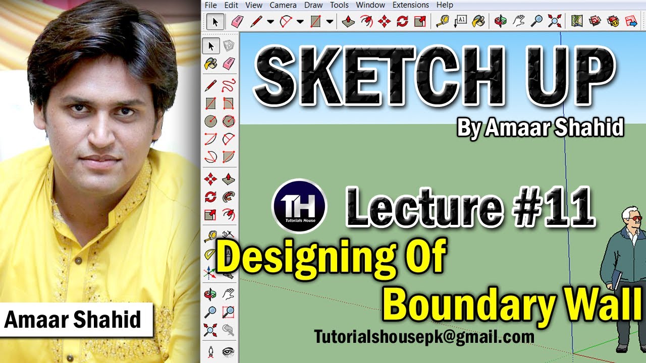 Sketch-Up Complete Course In Urdu & Hindi | Designing Of Boundary Wall | Lecture #11 | Amaar Shahid