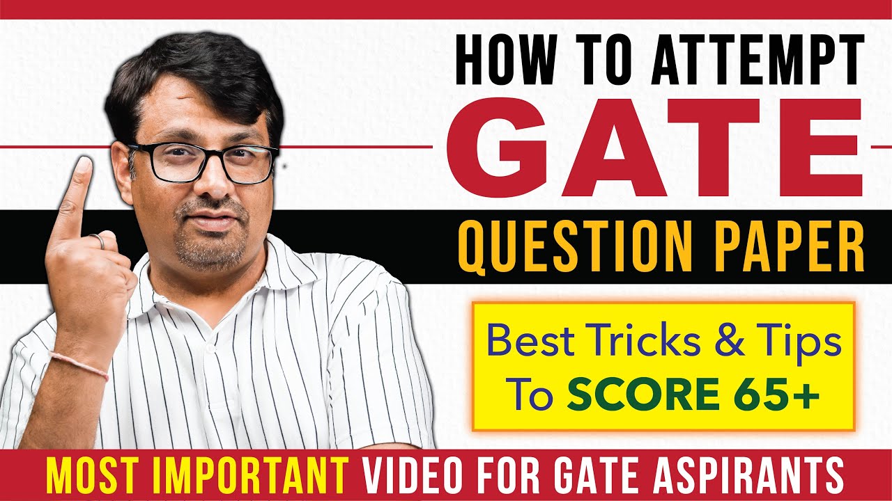 How To Attempt Gate Exam 2023 For Top RANK - GATE Exam 2023 Preparation | Best Tips GP Sir