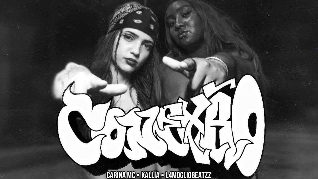 Carina MC x KALLÍA - Conexão (Prod. LamoglioBeatzz) [Videoclipe Oficial] #conexão
