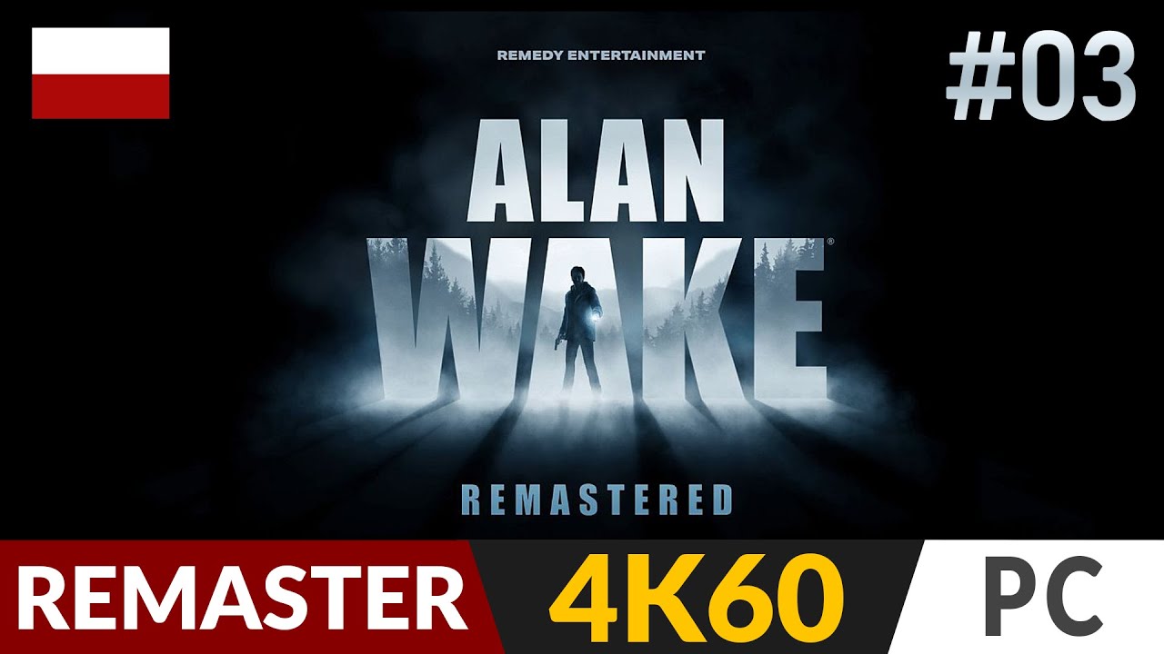 Alan Wake Remastered PL ⛺️ #3 - odc.3 🔦 Porwanie? | Gameplay po polsku 4K