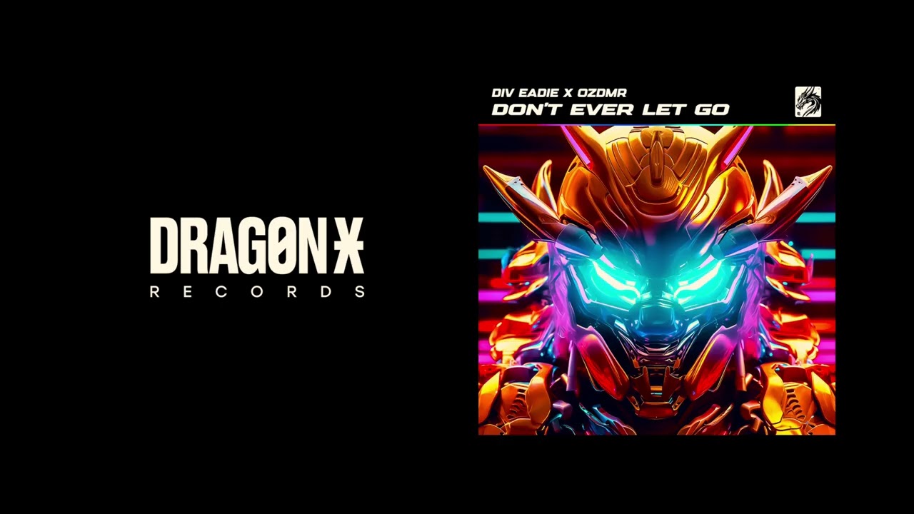 DIV EADIE x OZDMR - DON’T EVER LET GO
