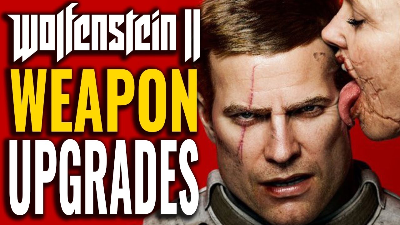Wolfenstein 2's BEST Weapons & Upgrades Explained