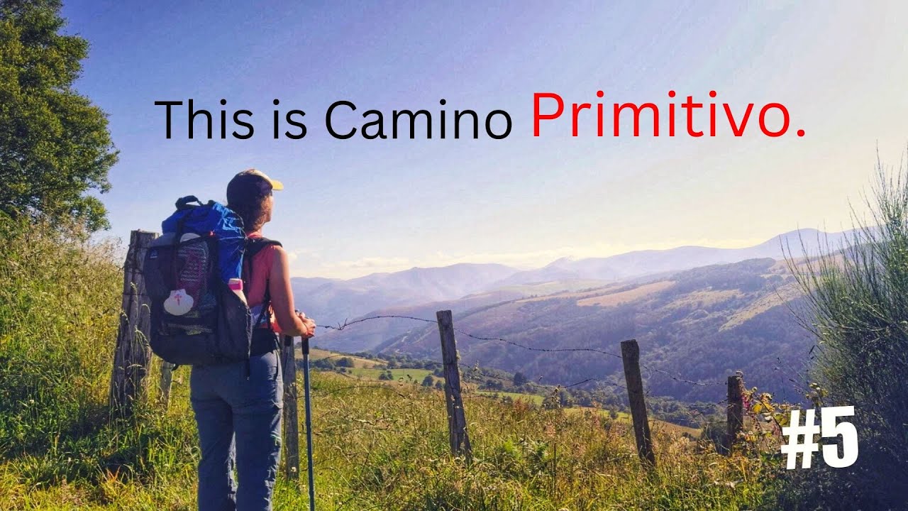 The Stage That Redefined Our Camino Primitivo Journey | #5