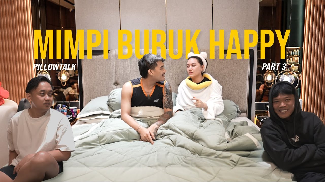 PILLOW TALK | PART 3 | MOMENT PERTAMA KALI KETEMU