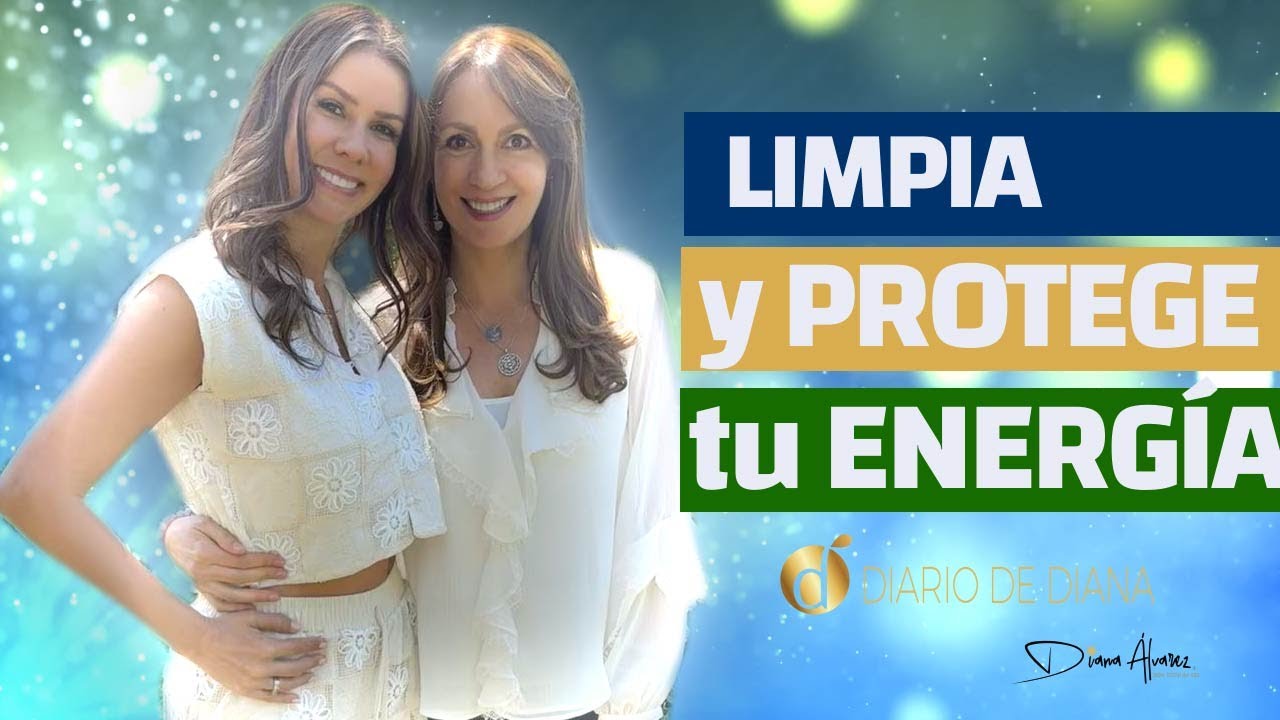 Fugas Energéticas: Qué Son, Cómo Afectan tu Cuerpo y Cómo Protegerte | Diana A. & Cristina Montaña