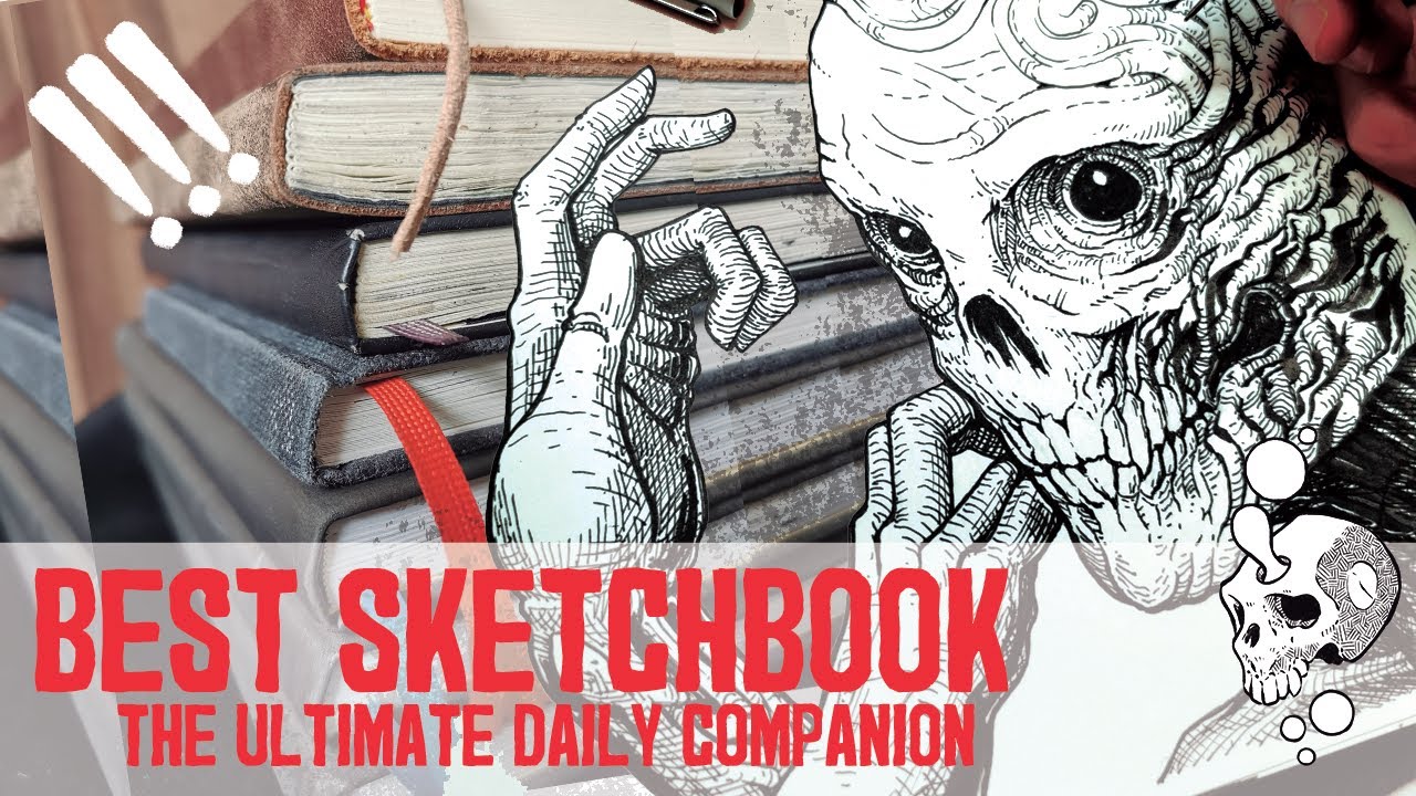 THE BEST SKETCHBOOK - advise to find it.