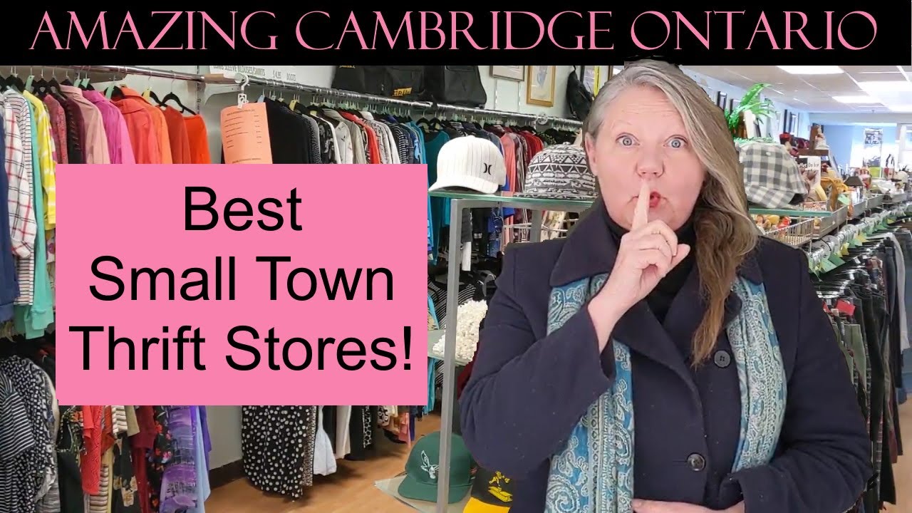 Our Small Town Thrift Stores Cambridge Ontario