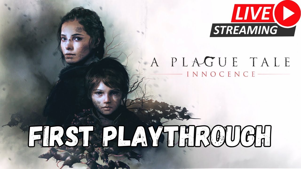 A Plague Tale Innocence Livestream (First Playthrough)