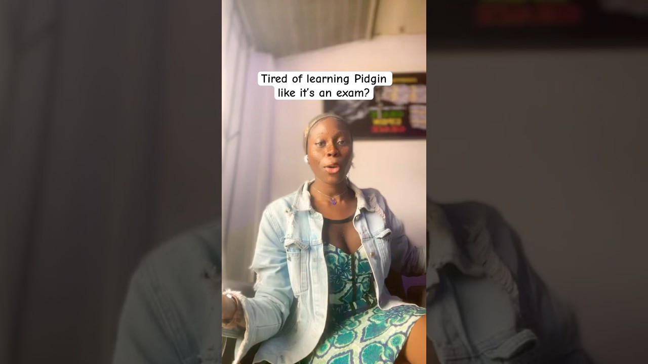 How I Learned Pidgin Without Studying 😳🇳🇬