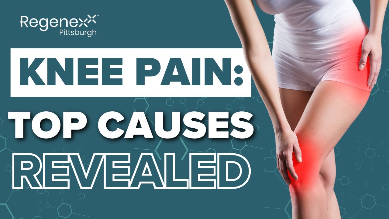 What Are The Common Causes Of Knee Pain? Top 3 Culprits | Regenexx Pittsburgh