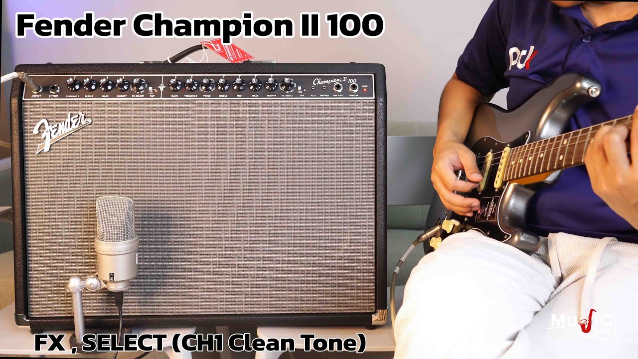 Fender Champion II 100  [ Clean tone + FX SELECT ]