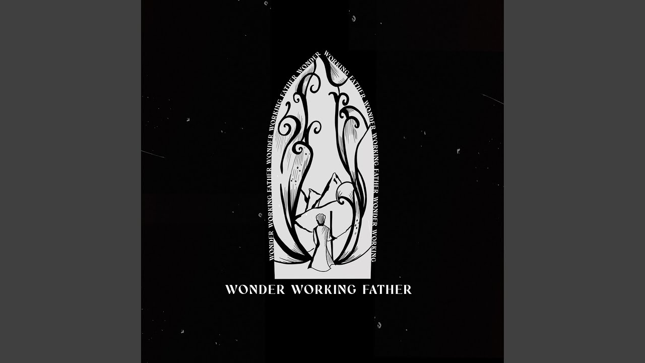 Wonder Working Father