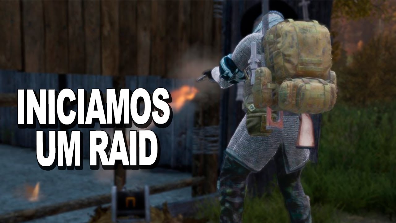 INICIAMOS UM RAID COM MUITO PVP - DayZ