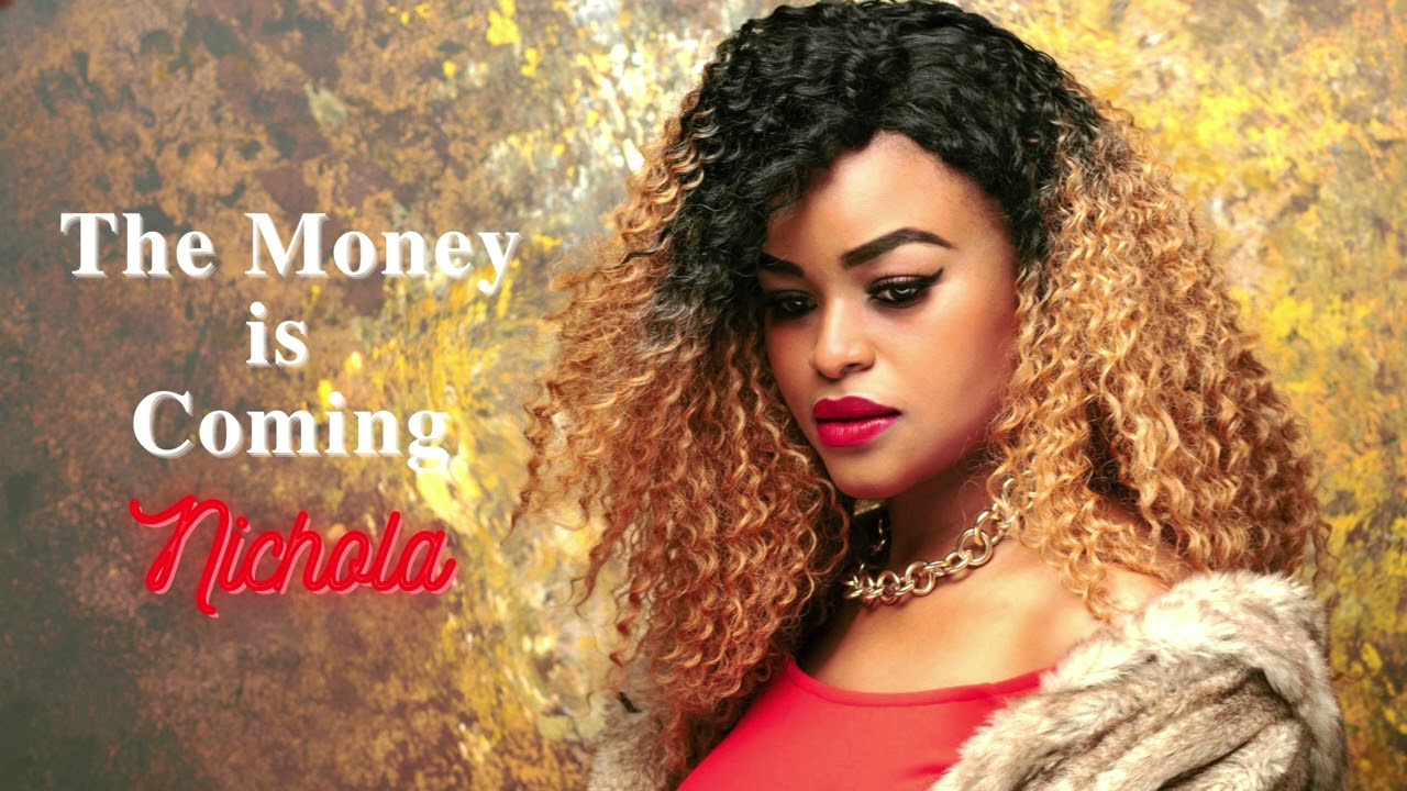 Nichola - The Money is Coming [Official Audio]