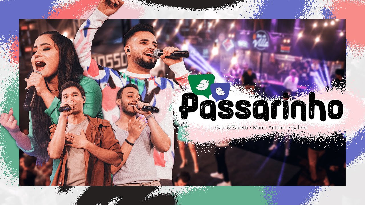 Gabi e Zanetti, Marco Antonio e Gabriel -  Passarinho (DVD Do Nosso Jeito)