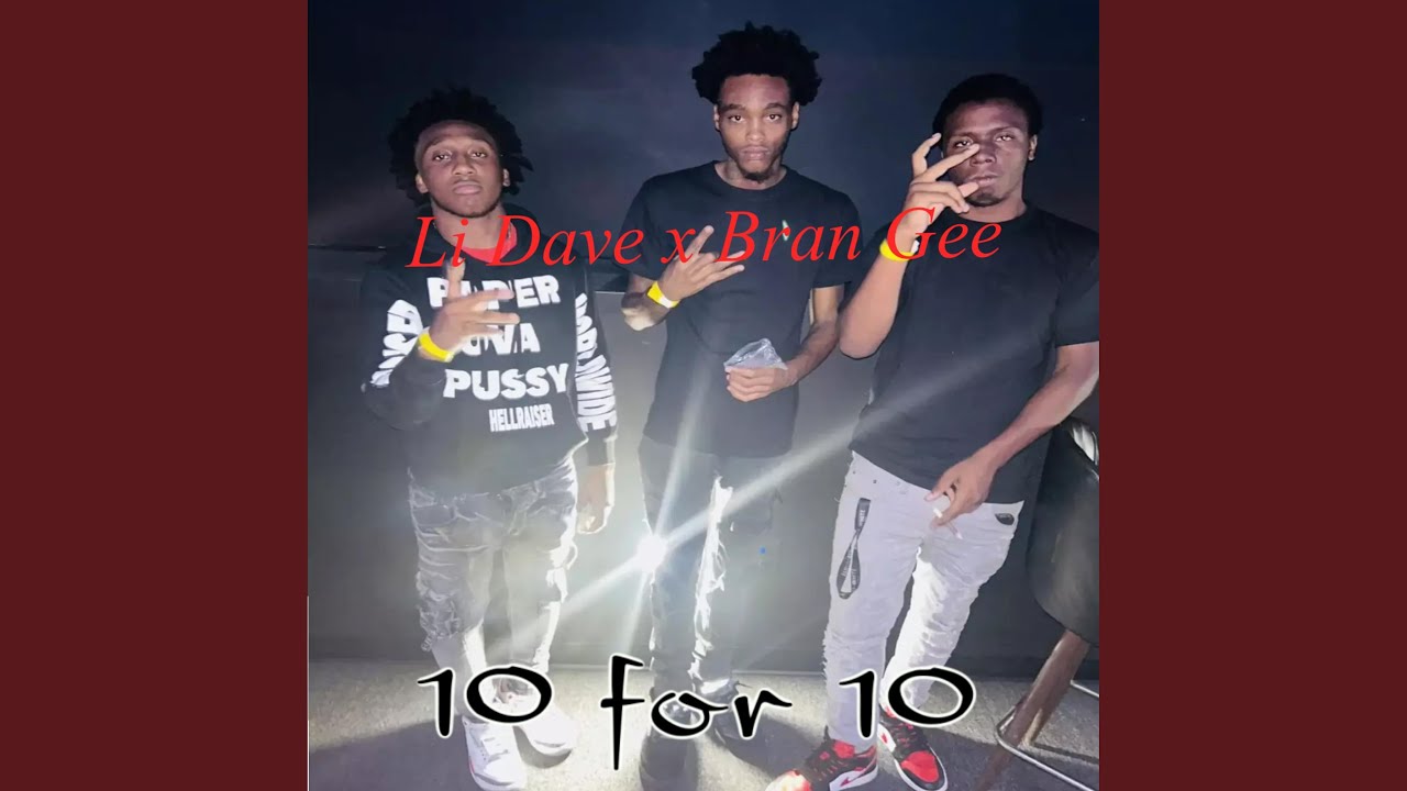 10 for 10 (feat. Bran Gee)