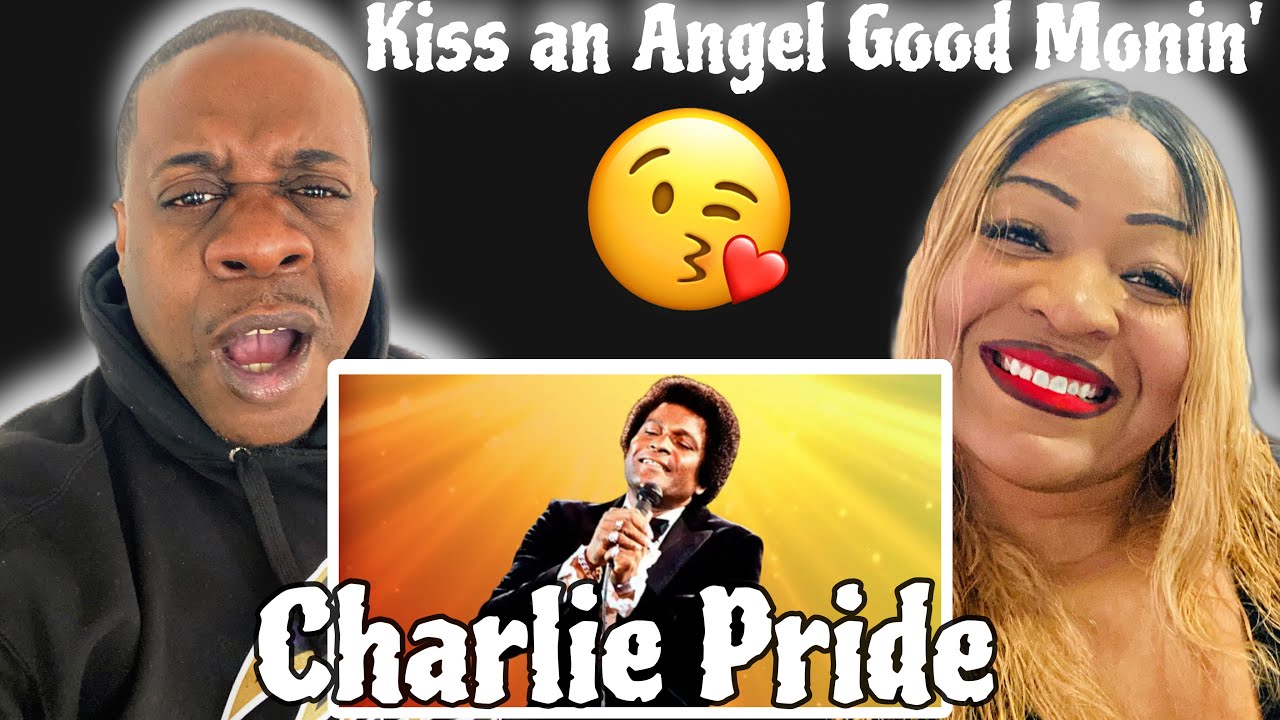 Shawn and Mel Reacts To Charlie Pride -  Kiss An Angel Good Morning