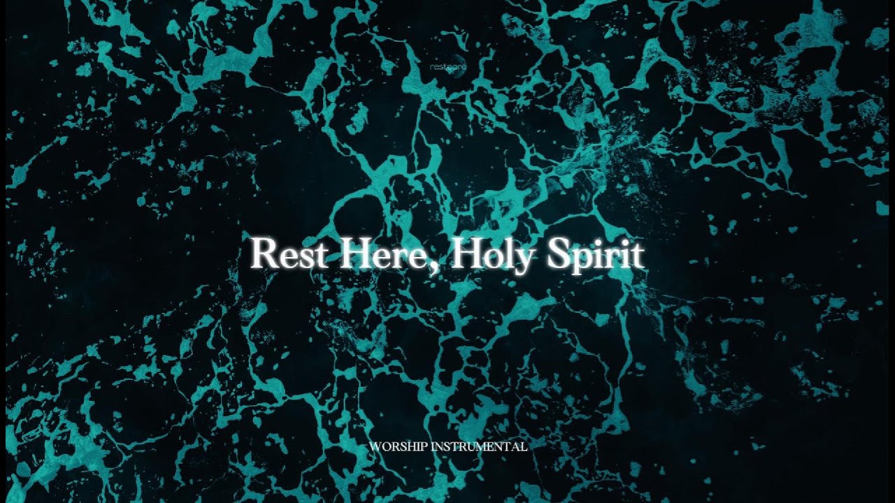 Rest Here, Holy Spirit – Gentle Soaking Worship for Deep Peace