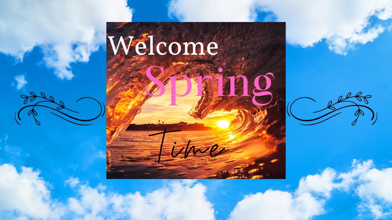 Welcome Spring