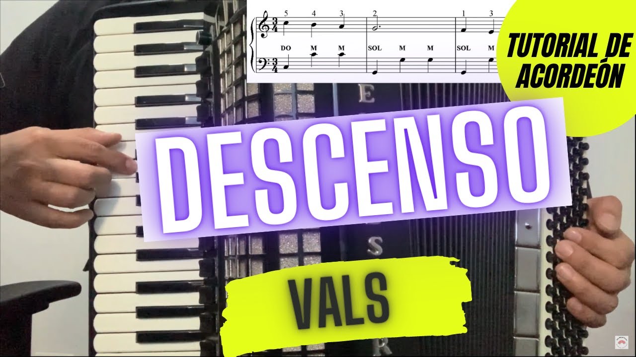 🚀 DESCENSO - VALS FACIL PARA PRINCIPIANTES - PARTITURA COMPLETA Y EXPLICACIÓN - TUTORIAL DE ACORDEON