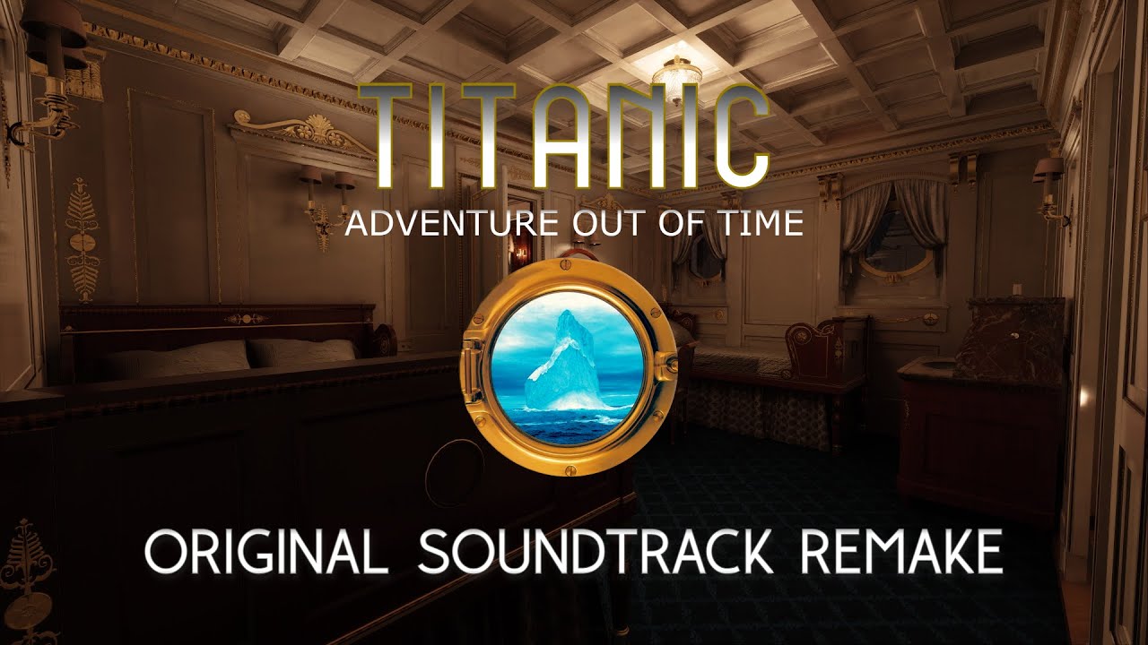 Titanic Adventure Out Of Time OST [REMAKE] - C Deck