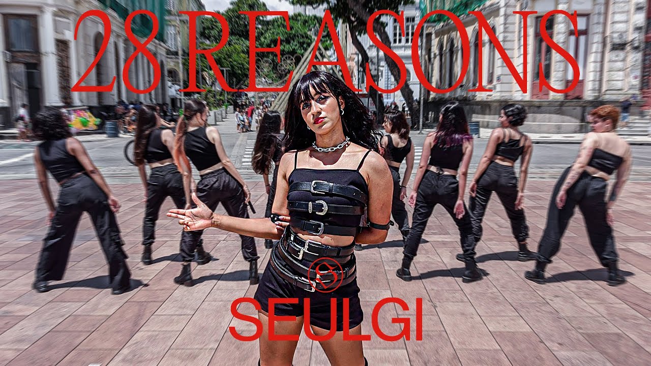 [KPOP IN PUBLIC BRAZIL] SEULGI (슬기) - '28 Reasons' Dance Cover by Eleven